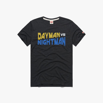 Dayman Vs Nightman