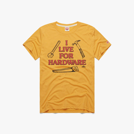 I Live For Hardware