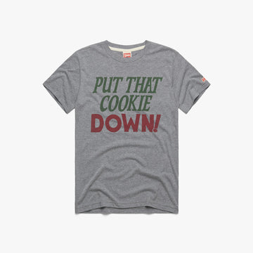 Put That Cookie Down!