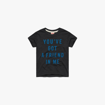 Youth You've Got A Friend In Me