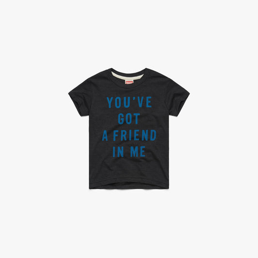 Youth You've Got A Friend In Me