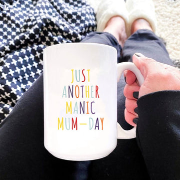 Best Gift For Mom - Just Another Manic Mum Day - Mug - Qttrendycustom