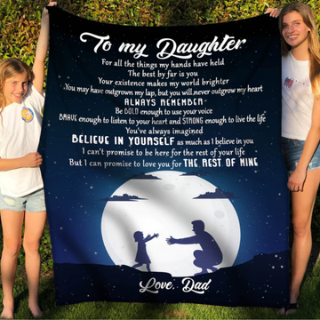 Gift For Daughter From Dad - Believe in Yourself - Blanket - Qttrendycustom