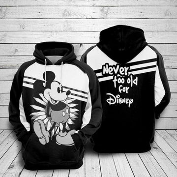 Mickey Mouse Black Never Too Old For Disney Over Print 3d Hoodie Zip Hoodie Moonbestprint