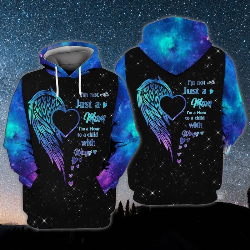 Mom With Wings I Am Not Just A Mom I Am A To A Child With Wing For Men And Women 3d Hoodie Zip Hoodie Moonbestprint
