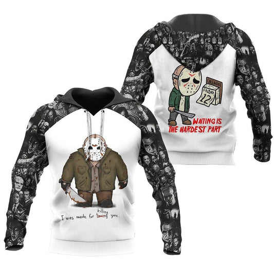 Friday The 13th Jason Voorhees Waiting Is The Hardest Part 3d Hoodie Zip Hoodie Moonbestprint