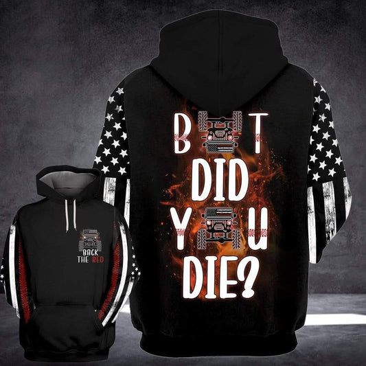 Jeep Love Gift, Jeep Usa Flag But Did You Die Ver22 All Over Print Hoodie, Zip Hoodie Moonbestprint