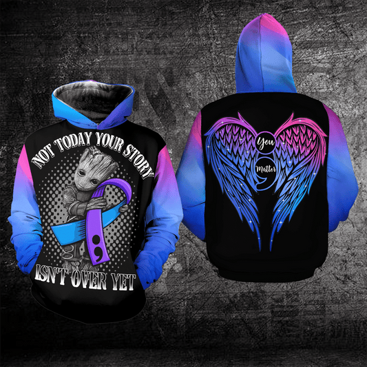 Suicide Awareness, Groot Suicide Awareness, Not Today Your Story Isn't Over Yet All Over Print Hoodie Moonbestprint