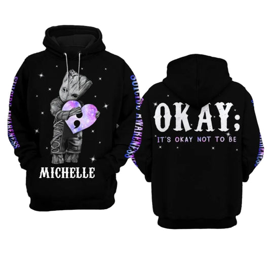 Custom Name Suicide Awareness, Groot Suicide Awareness, Okay, It's Okay Not To Be All Over Print Hoodie Moonbestprint