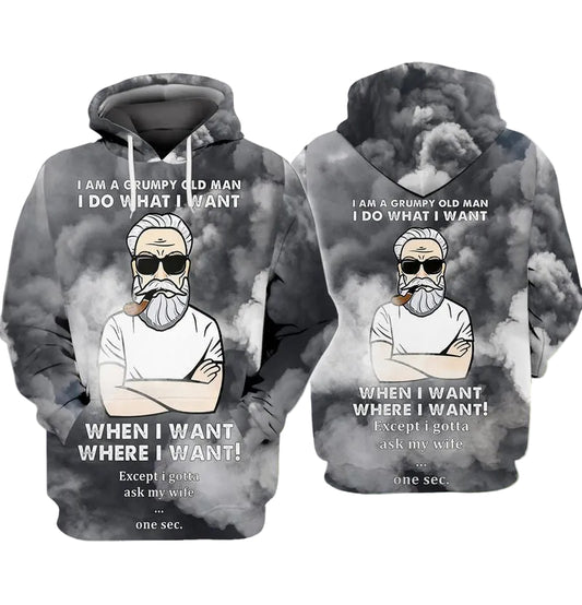 Grumpy Old Man I Am A Grumpy Old Man I Do What I Want When I Want Where I Want Except I Gotta Ask My Wife One Sec 3d Hoodie Zip Hoodie Moonbestprint