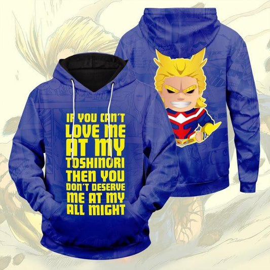 My Hero Academia You Dont Deserve Me At My All Might Anime 2k609 3d Hoodie Moonbestprint