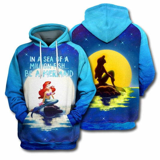 The Little Mermaid In A Sea Of A Million Fish Be A Mermaid 3d Hoodie Zip Hoodie Moonbestprint