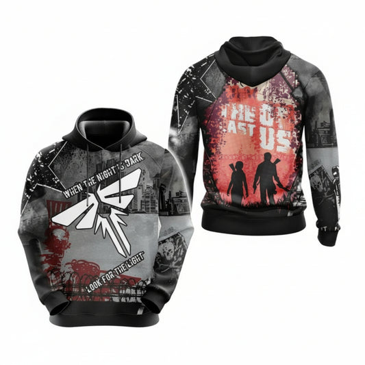 The Last Of Us When The Night Is Dark Look For The Light Over Print 3d Hoodie Zip Hoodie 5 Moonbestprint