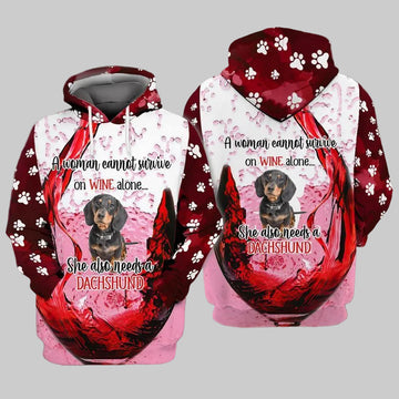 Dachshund Dog A Woman Cannot Survive On Wine Alone She Also Needs A Dachshund For Men And Women 3d Hoodie Zip Hoodie Moonbestprint