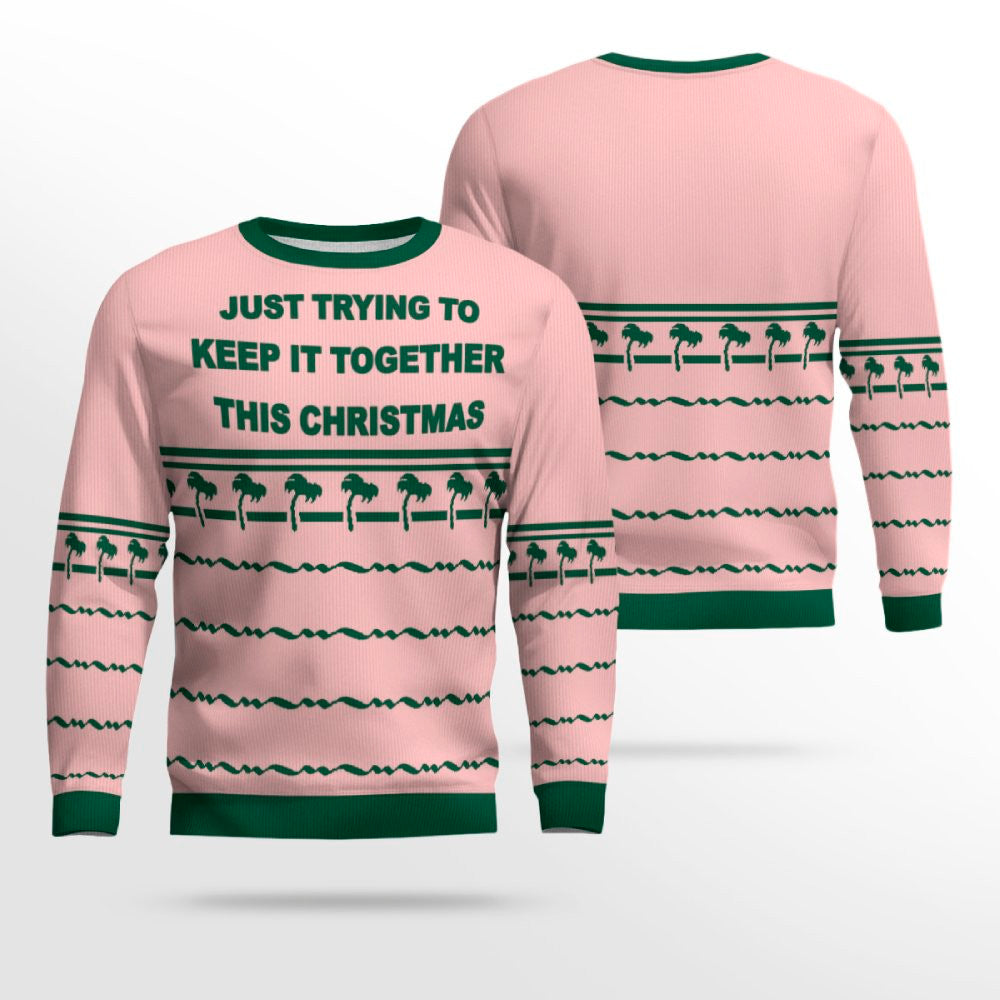 Just Trying To Keep It Togerther This Christmas Ugly Christmas Sweater Powder Pink – Moonbestprint