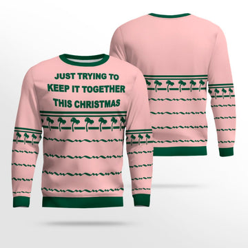 Just Trying To Keep It Togerther This Christmas Ugly Christmas Sweater Powder Pink – Moonbestprint