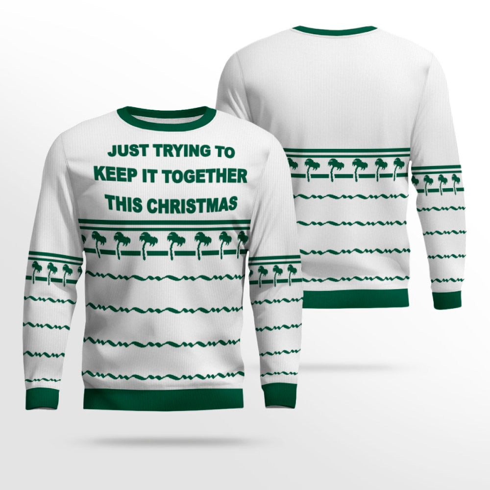 Just Trying To Keep It Togerther This Christmas Ugly Christmas Sweater White – Moonbestprint