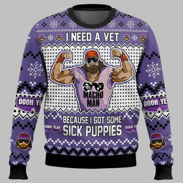 I Need A Vet Sick Puppies Macho Man Ugly Christmas Sweater – Moonbestprint