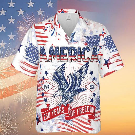 250 Years Of Freedom Hawaiian Shirt Happy 250th Birthday Usa Patriotic 4th Of July Tee America 250th – Moonbestprint