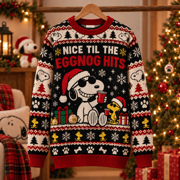 Snoopy Nice Till the Eggnog Hits Christmas Ugly Sweater