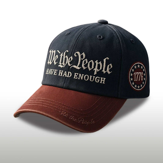 We The People Have Had Enough 1776 Hat -Moonbestprint