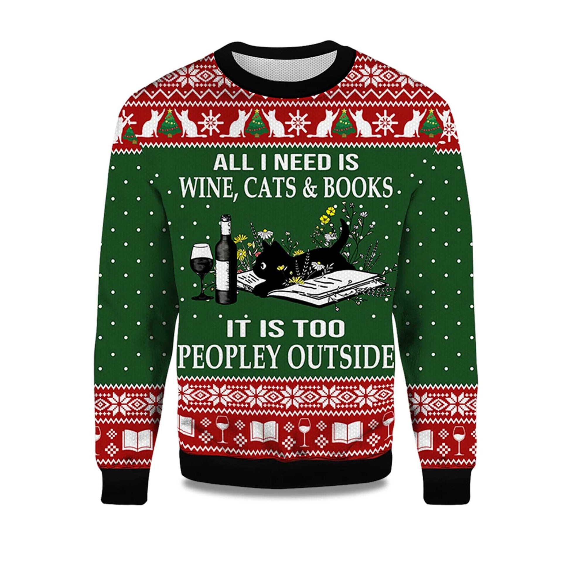 2026 All I Need Is Wine Cats And Books Black Cat Ugly Christmas Sweater Moonbestprint