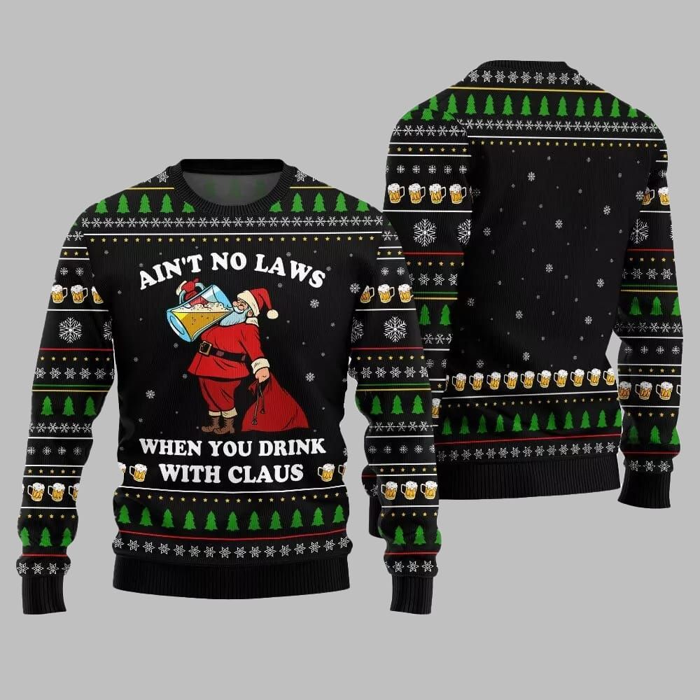 2026 Christmas Aint No Laws When You Drink With Claus Ugly Christmas Sweater - Moonbestprint