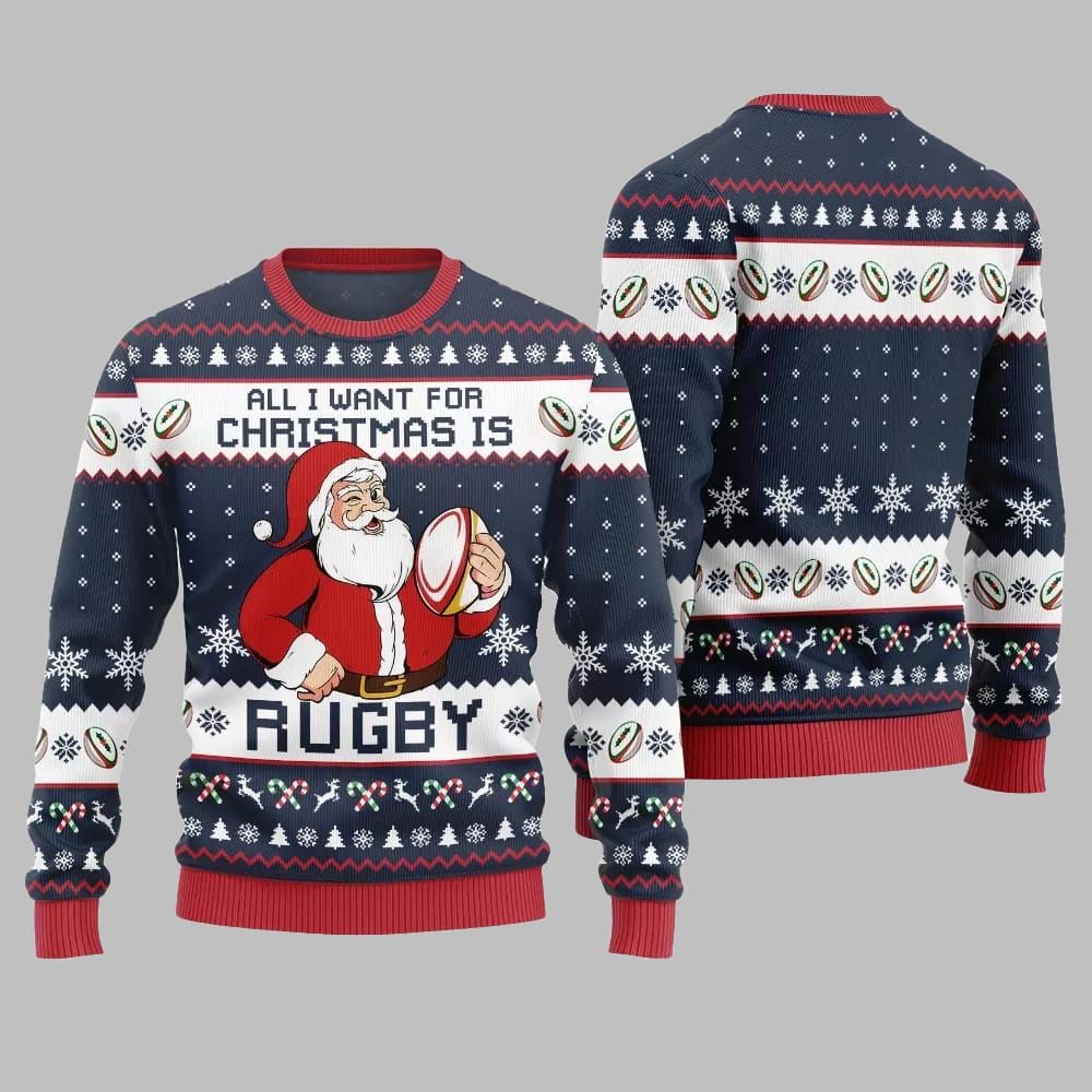 2026 Christmas All I Want For Christmas Is Rugby Ugly Christmas Sweater - Moonbestprint