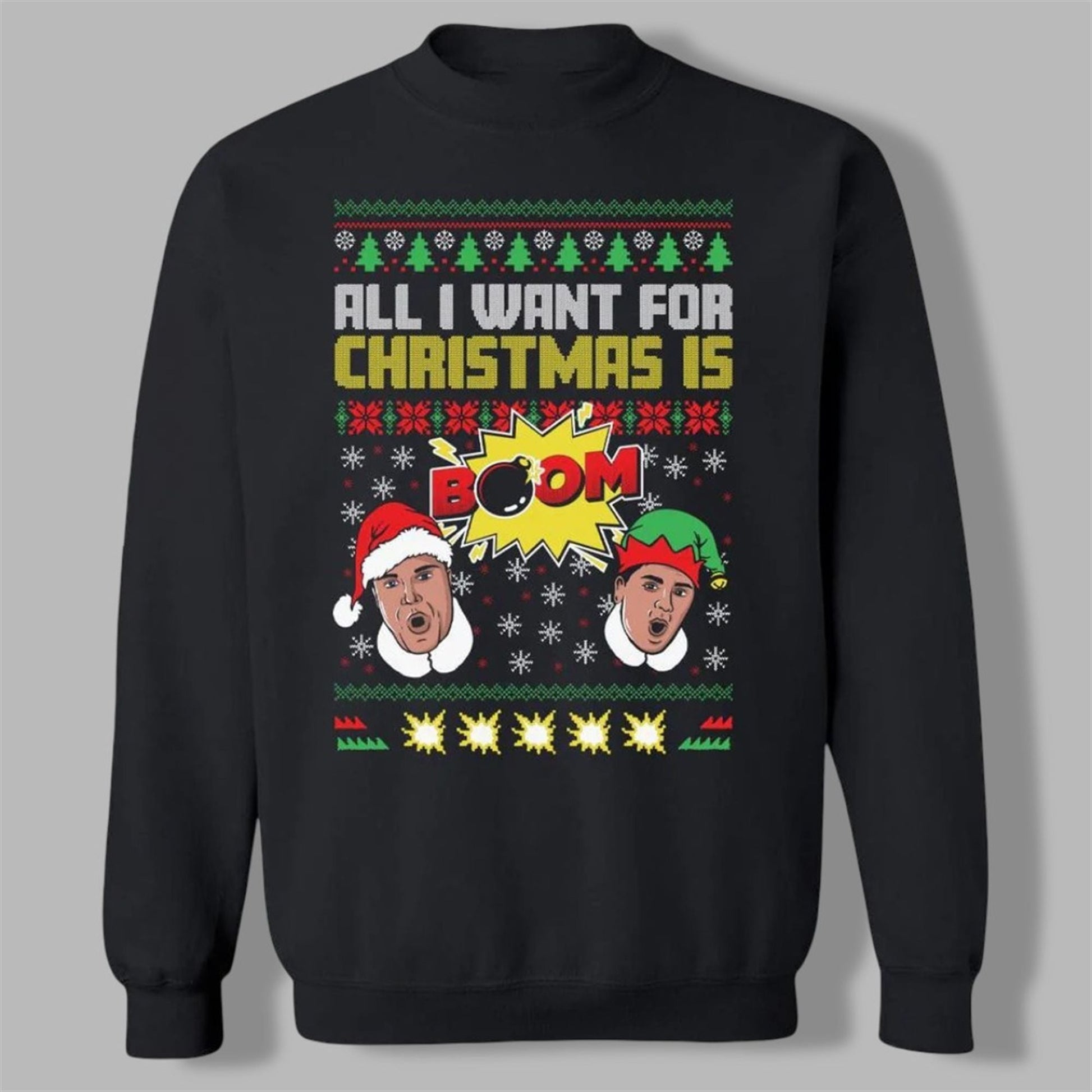 2026 Christmas All I Want For Christmas is BOOM II Ugly Sweater - Moonbestprint