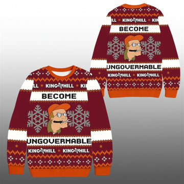 2026 Christmas Become Ungovernable King Of The Hill Ugly Sweater - Moonbestprint