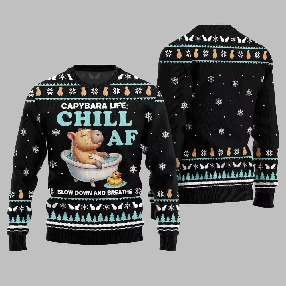 2026 Christmas Capybara Life Chill AF Ugly Christmas Sweater - Moonbestprint