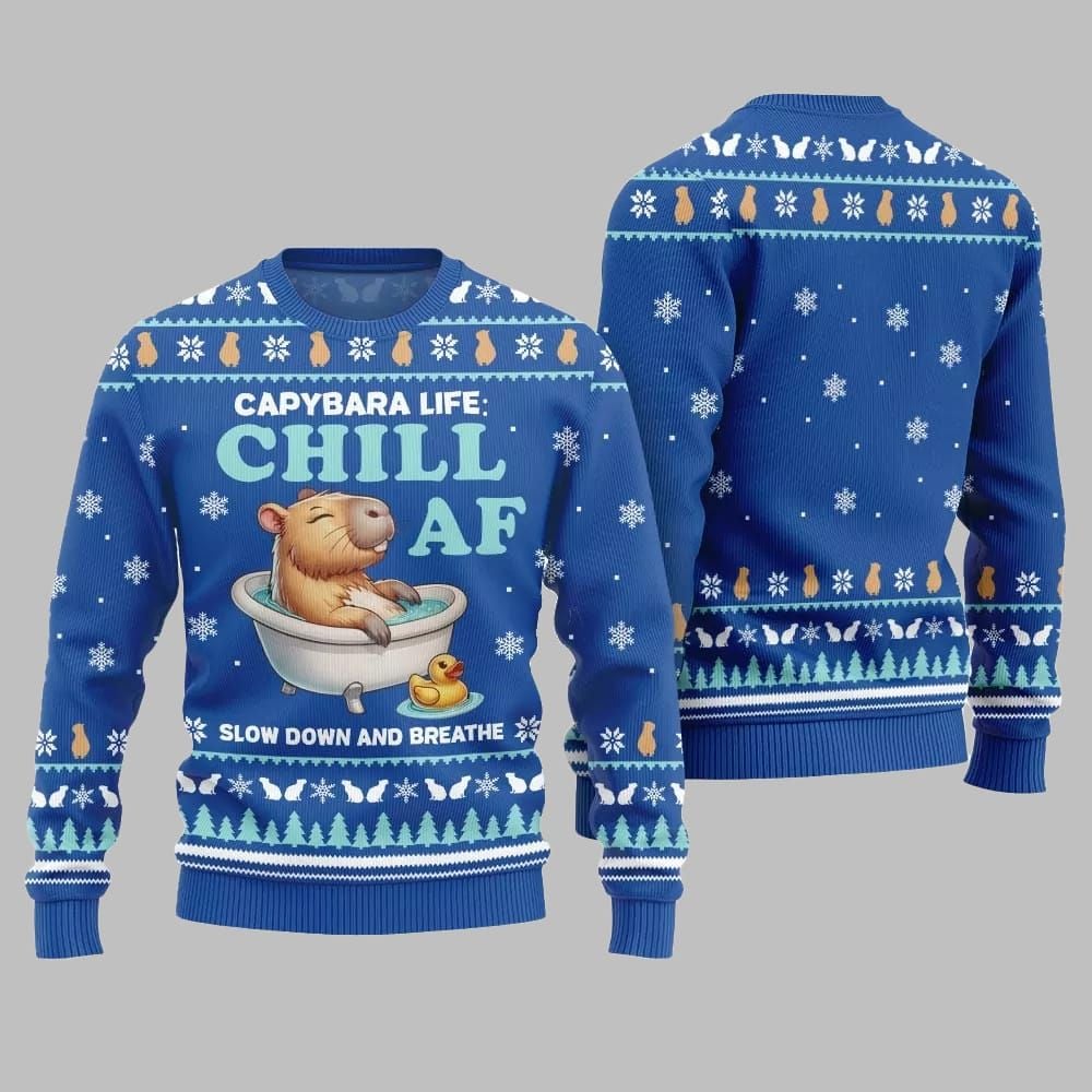 2026 Christmas Capybara Life Chill AF Ugly Christmas Sweater - Moonbestprint