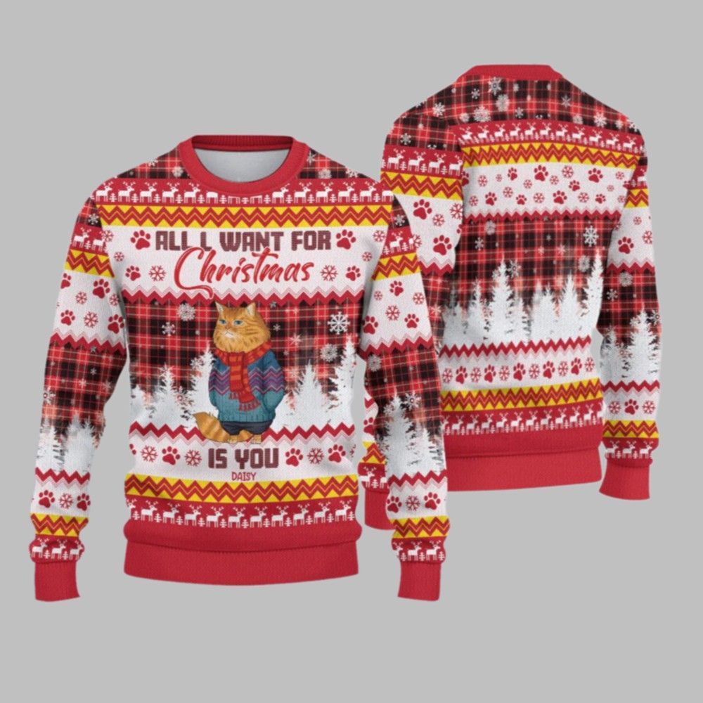 2026 Christmas Cat All I Want For Christmas Is You Ugly Sweatshirt - Moonbestprint