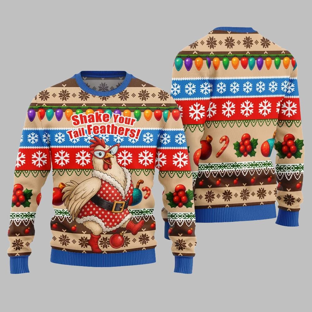 2026 Christmas Chicken Shake Your Tail Feathers Ugly Christmas Sweater - Moonbestprint