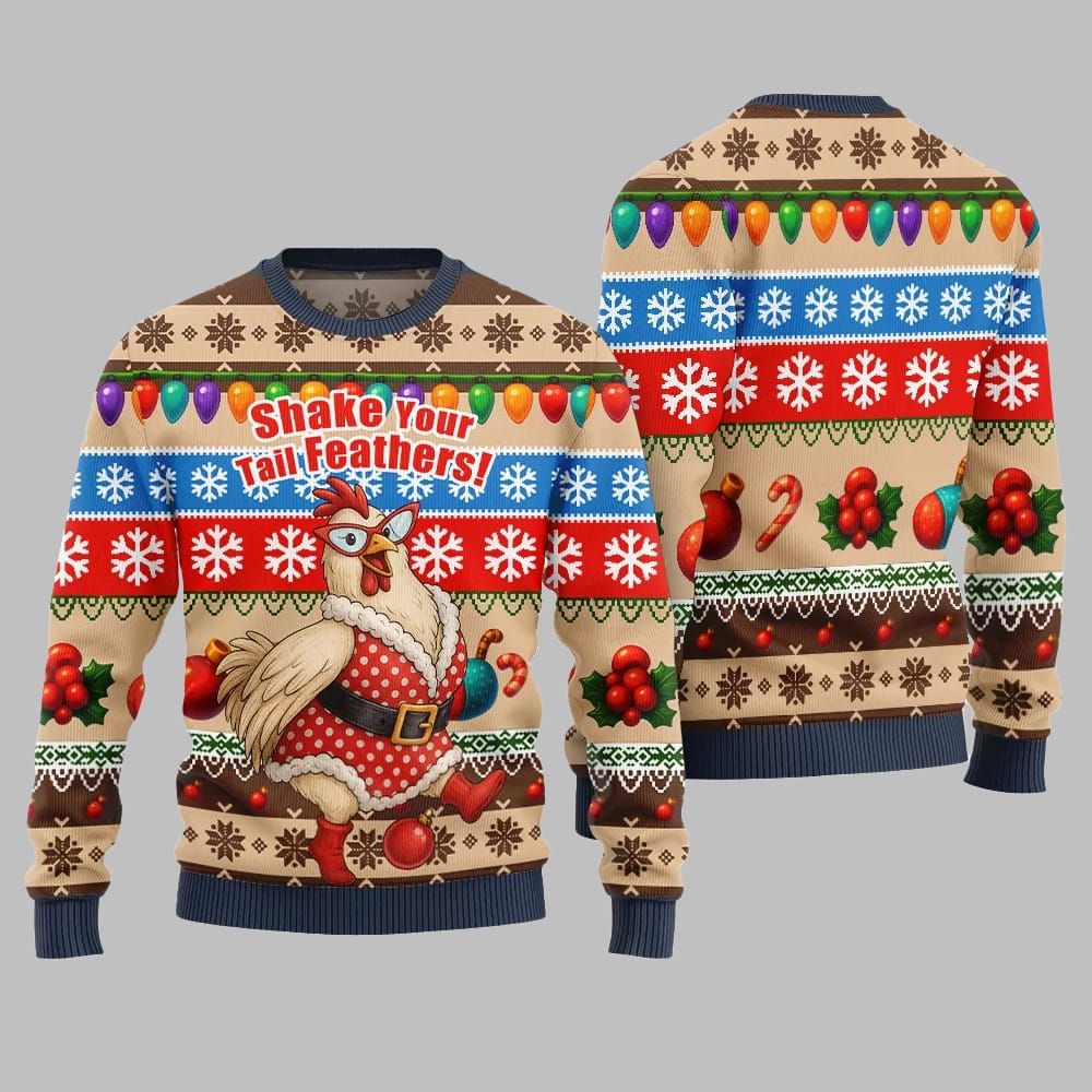 2026 Christmas Chicken Shake Your Tail Feathers Ugly Christmas Sweater - Moonbestprint