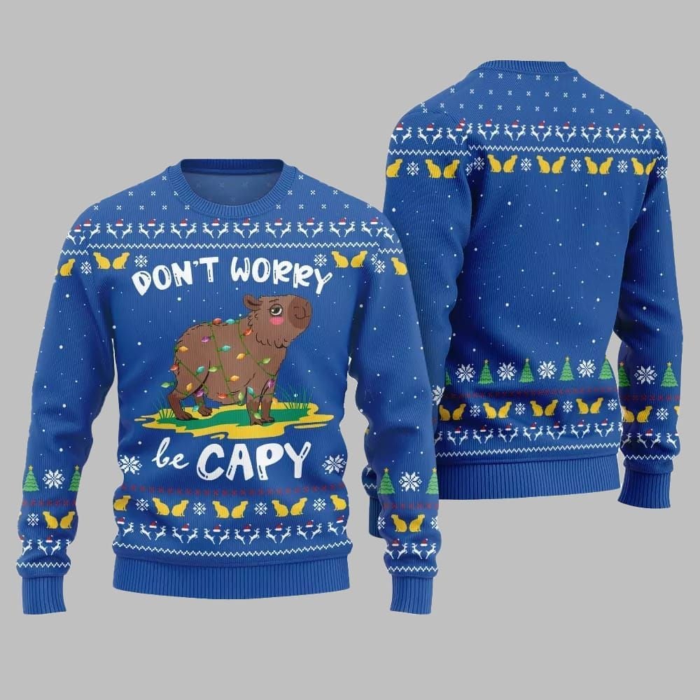 2026 Christmas Dont Worry Be Capy Ugly Christmas Sweater - Moonbestprint