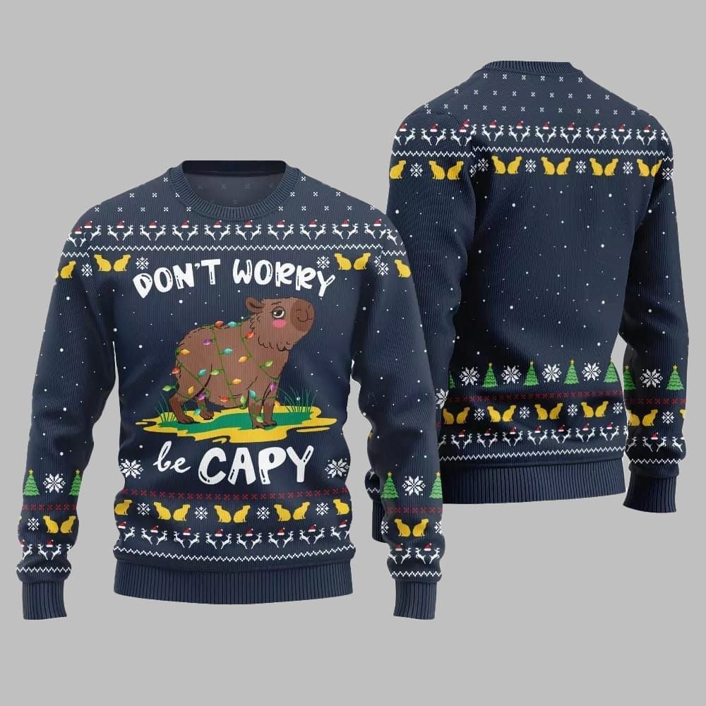 2026 Christmas Dont Worry Be Capy Ugly Christmas Sweater - Moonbestprint