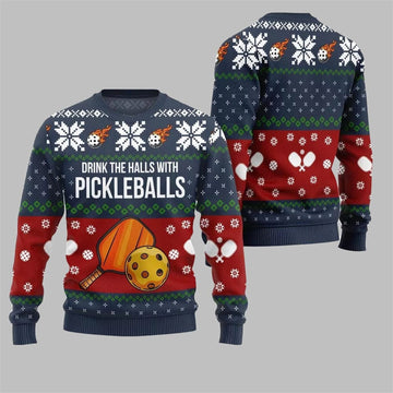 2026 Christmas Drink The Halls With Pickleballs Ugly Sweater - Moonbestprint
