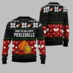 2025 Christmas Drink The Halls With Pickleballs Ugly Sweater Black – Moonbestprint