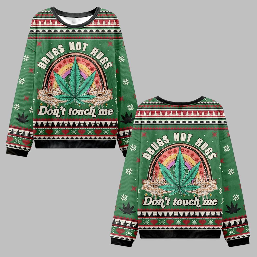 2026 Christmas Drugs Not Hugs Don't Touch Me Ugly Christmas Sweater - Moonbestprint