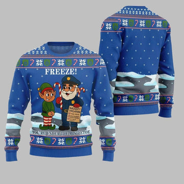 2026 Christmas Freeze Youre Under The Mistletoe Ugly Christmas Sweater - Moonbestprint