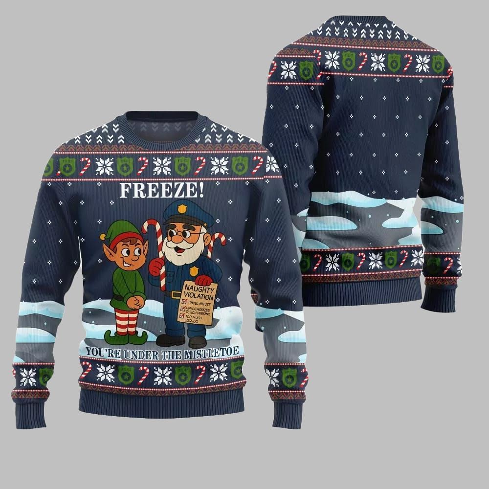 2026 Christmas Freeze Youre Under The Mistletoe Ugly Christmas Sweater - Moonbestprint