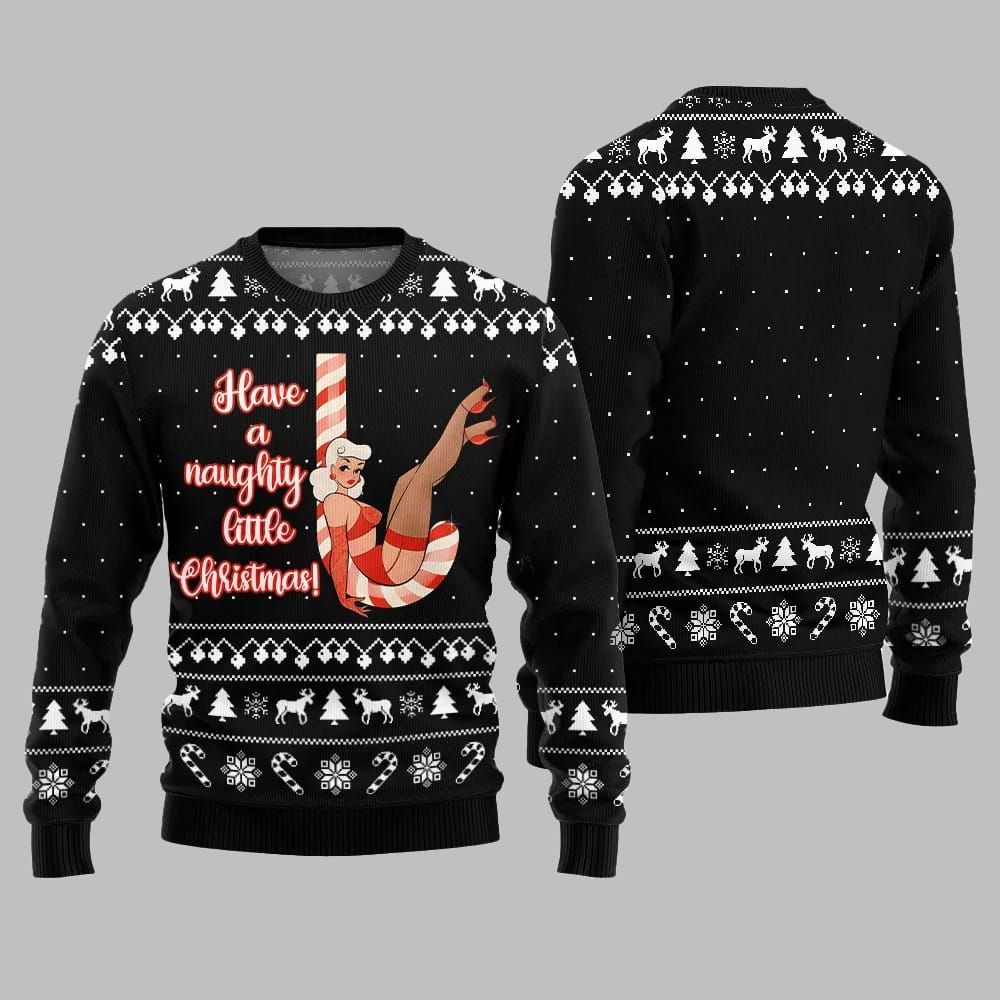 2026 Christmas Girl Candy Have A Naughty Little Christmas Ugly Christmas Sweater - Moonbestprint