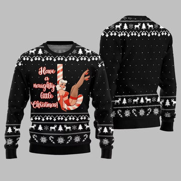 2026 Christmas Girl Candy Have A Naughty Little Christmas Ugly Christmas Sweater - Moonbestprint