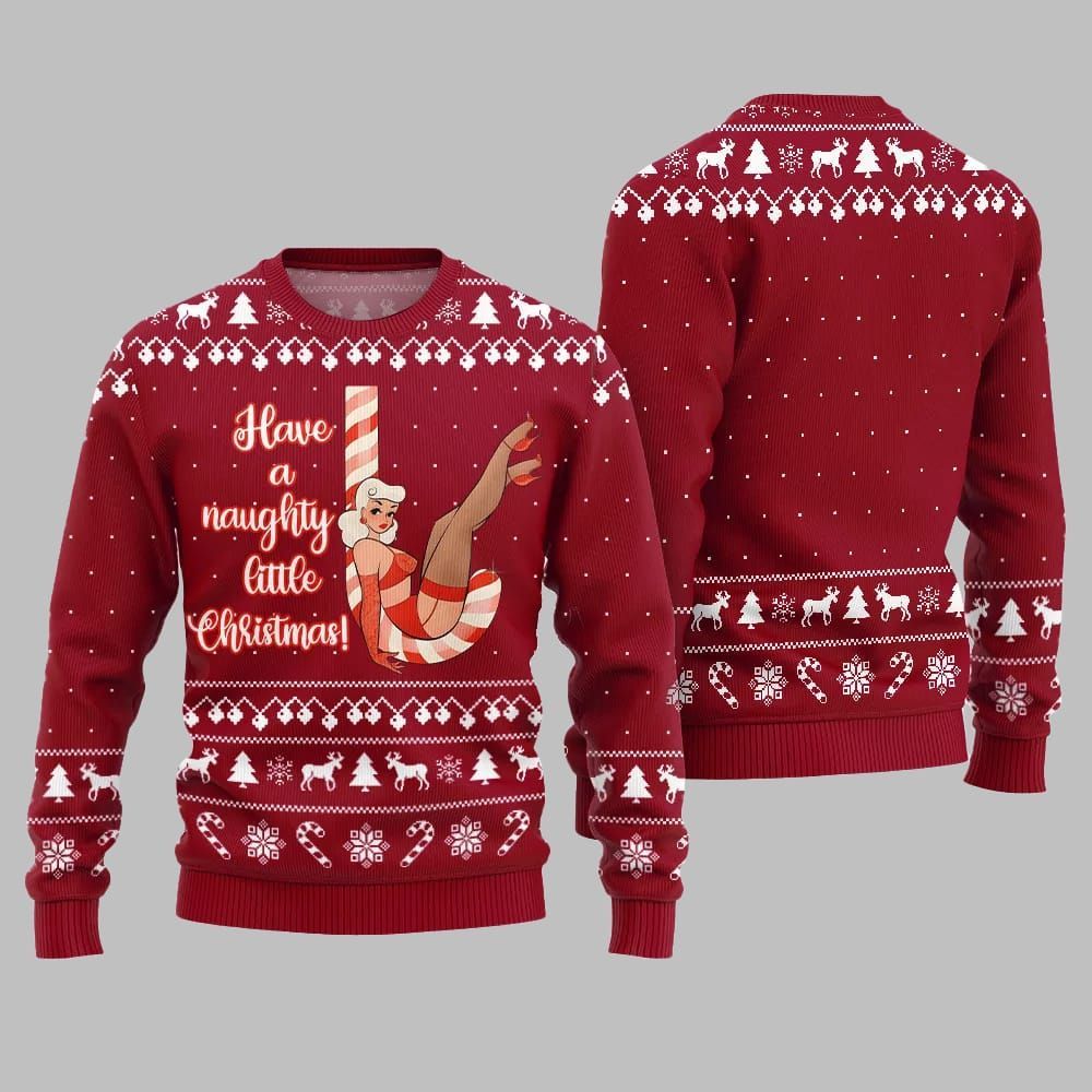 2026 Christmas Girl Candy Have A Naughty Little Christmas Ugly Christmas Sweater - Moonbestprint