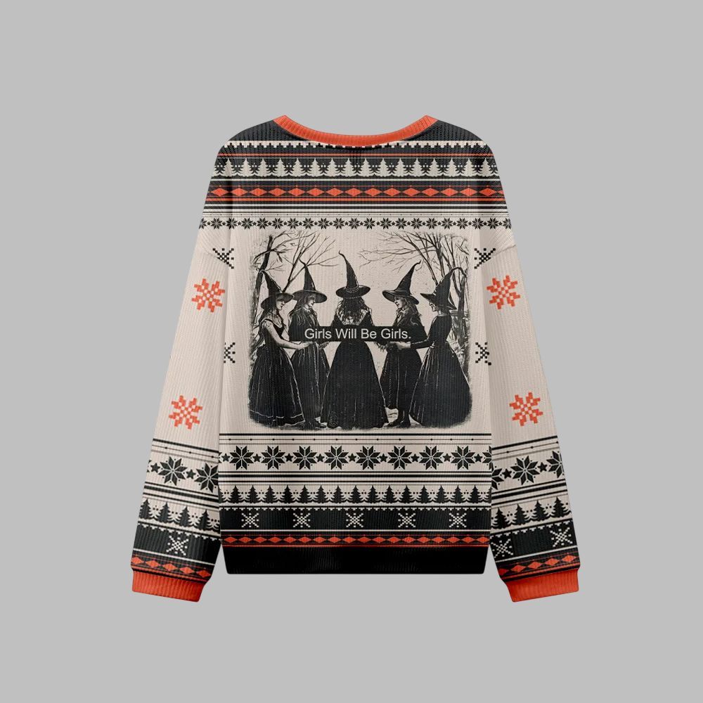 2026 Christmas Girls Will Be Girls Witch Ugly Christmas Sweater - Moonbestprint