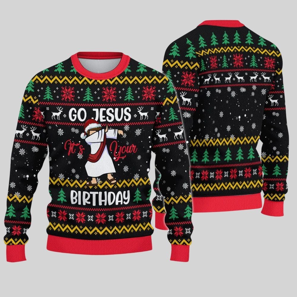 2026 Christmas Go Jesus It's Your Birthday Ugly Sweatshirt - Moonbestprint