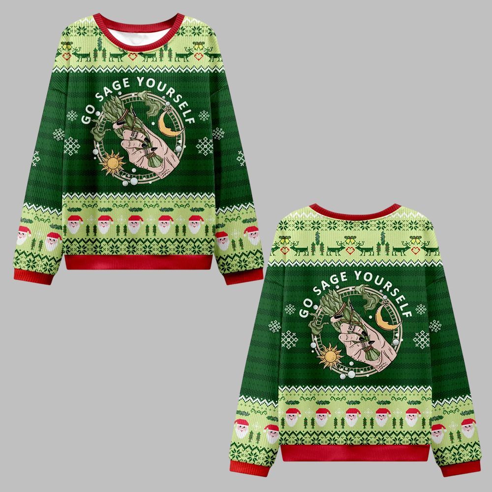 2026 Christmas Go Sage Yourself Ugly Christmas Sweater - Moonbestprint