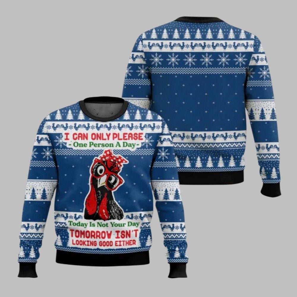 2026 Christmas I Can Only Please One Person A Day Chicken Ugly Christmas Sweater - Moonbestprint
