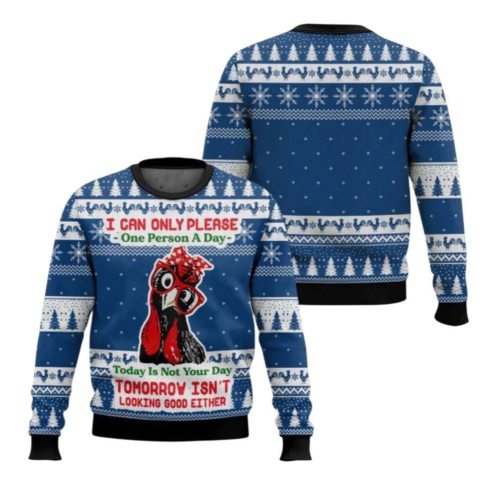 2026 Christmas I Can Only Please One Person A Day Chicken Ugly Christmas Sweater - Moonbestprint